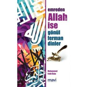 Emreden Allah ise Gönül Ferman Dinler - Muhammed Fatih Üzün