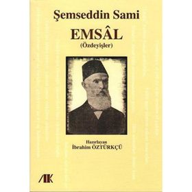 EMSAL (ÖZDEYİŞLER) - ŞEMSEDDİN SAMI