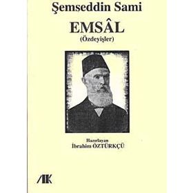 EMSAL (ÖZDEYİŞLER) - ŞEMSEDDİN SAMI