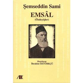 EMSAL (ÖZDEYİŞLER) - ŞEMSEDDİN SAMI