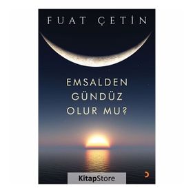 Emsalden Gündüz Olur mu? - Fuat Çetin
