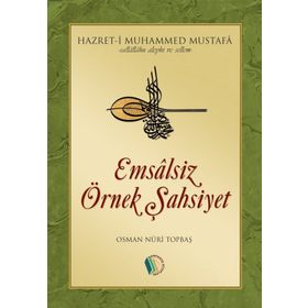 Emsalsiz Örnek Şahsiyet - Osman Nuri Topbaş