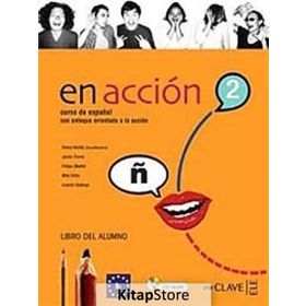 EN ACCION 2 LIBRO DEL ALUMNO (DERS KITABI + 2 CD) İSPANYOLCA ORTA SEVIYE - ELENA VERDIA