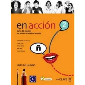 EN ACCION 2 LIBRO DEL ALUMNO (DERS KITABI + 2 CD) İSPANYOLCA ORTA SEVIYE - ELENA VERDIA