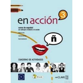 EN ACCION 3 CUADERNO DE ACTIVIDADES (ETKINLIK KITABI + D) İSPANYOLCA ORTA-ÜST SEVIYE - CAROLINA OSINAGA;MARISA LOMO;ROCIO SANTAMARIA