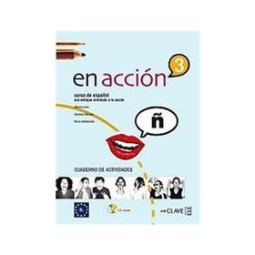 EN ACCION 3 CUADERNO DE ACTIVIDADES (ETKINLIK KITABI + D) İSPANYOLCA ORTA-ÜST SEVIYE - CAROLINA OSINAGA;MARISA LOMO;ROCIO SANTAMARIA