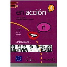 EN ACCION 4 LIBRO DEL ALUMNO (DERS KITABI + 3 CD) İSPANYOLCA İLERI SEVIYE - ESTHER GUTIERREZ