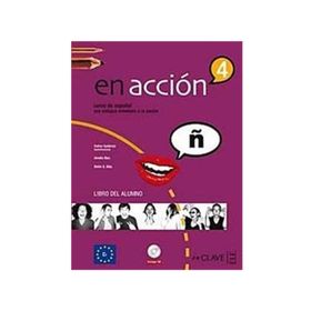EN ACCION 4 LIBRO DEL ALUMNO (DERS KITABI + 3 CD) İSPANYOLCA İLERI SEVIYE - ESTHER GUTIERREZ