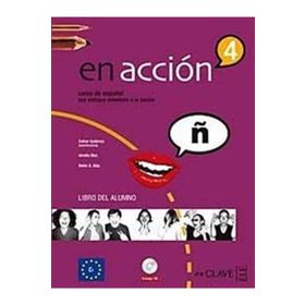 EN ACCION 4 LIBRO DEL ALUMNO (DERS KITABI + 3 CD) İSPANYOLCA İLERI SEVIYE - ESTHER GUTIERREZ