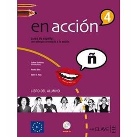 EN ACCION 4 LIBRO DEL ALUMNO (DERS KITABI + 3 CD) İSPANYOLCA İLERI SEVIYE - ESTHER GUTIERREZ