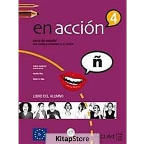 EN ACCION 4 LIBRO DEL ALUMNO (DERS KITABI + 3 CD) İSPANYOLCA İLERI SEVIYE - ESTHER GUTIERREZ