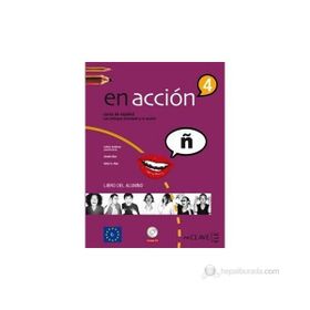 EN ACCION 4 LIBRO DEL ALUMNO (DERS KITABI + 3 CD) İSPANYOLCA İLERI SEVIYE - ESTHER GUTIERREZ