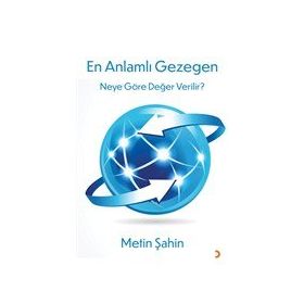 En Anlamlı Gezegen - Metin Şahin