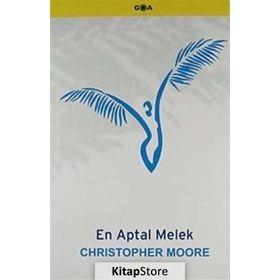 EN APTAL MELEK - CHRISTOPHER MOORE