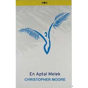 EN APTAL MELEK - CHRISTOPHER MOORE