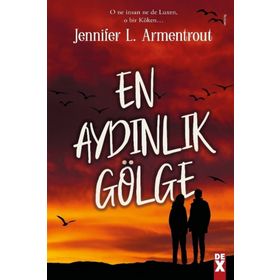 En Aydınlık Gölge - Jennifer L. Armentrout