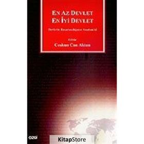 EN AZ DEVLET EN İYİ DEVLET DEVLETIN BAŞARISIZLIĞININ ANATOMISI - COŞKUN CAN AKTAN