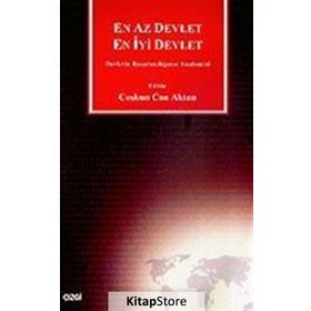 EN AZ DEVLET EN İYİ DEVLET DEVLETIN BAŞARISIZLIĞININ ANATOMISI - COŞKUN CAN AKTAN
