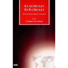 EN AZ DEVLET EN İYİ DEVLET DEVLETIN BAŞARISIZLIĞININ ANATOMISI - COŞKUN CAN AKTAN