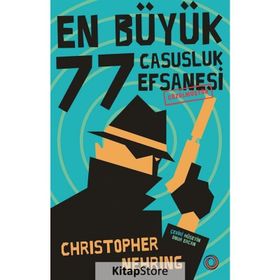 En Büyük 77 Casusluk Efsanesi Çözülmüştür - - Orenda Kitap
