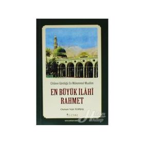 En Büyük İlahi Rahmet - Osman Nuri Topbaş
