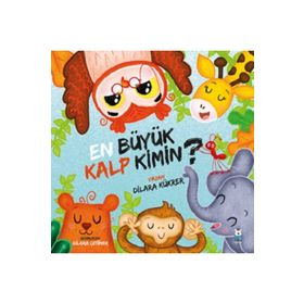 En Büyük Kalp Kimin? Luna Çocuk Yayınları