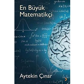 En Büyük Matematikçi - Aytekin Çınar