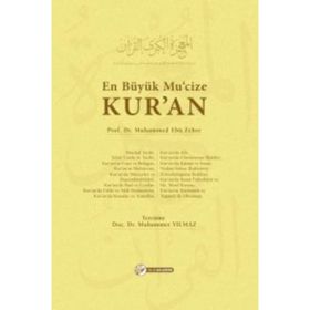 En Büyük Mu’cize Kuran- Prof.Dr. Muhammed Ebu Zehra
