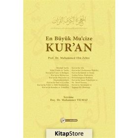 En Büyük Mu’cize Kuran- Prof.Dr. Muhammed Ebu Zehra