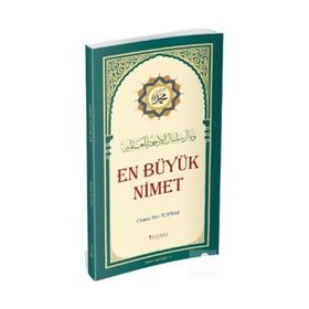 En Büyük Nimet - Osman Nuri Topbaş