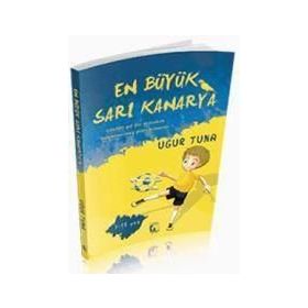 En Büyük Sarı Kanarya - Uğur Tuna