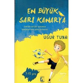 En Büyük Sarı Kanarya - Uğur Tuna