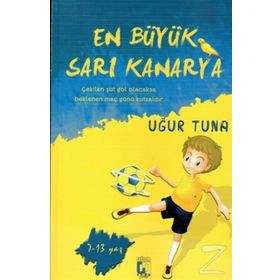 En Büyük Sarı Kanarya - Uğur Tuna