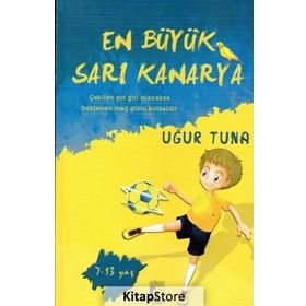 En Büyük Sarı Kanarya - Uğur Tuna