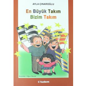 EN BÜYÜK TAKIM BIZIM TAKIM - AYLA ÇINAROĞLU