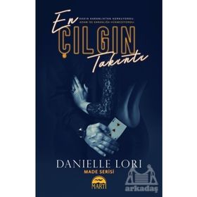 En Çılgın Takıntı - Danielle Lori - Martı Yayınları