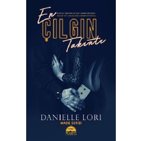 En Çılgın Takıntı - Danielle Lori - Martı Yayınları