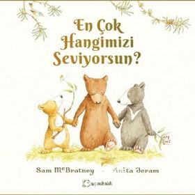 En Çok Hangimizi Seviyorsun? - Sam Mcbratney