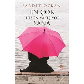 En Çok Hüzün Yakışıyor Sana - Saadet Özkan