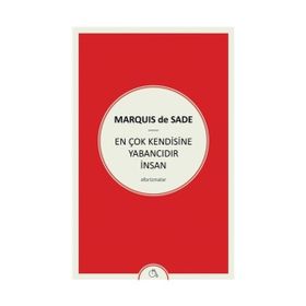 En Çok Kendisine Yabancıdır İnsan - d a f marquis de sade