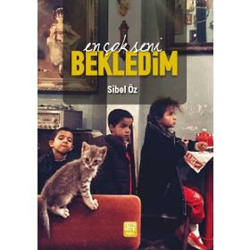 En Çok Seni Bekledim - Sibel Öz