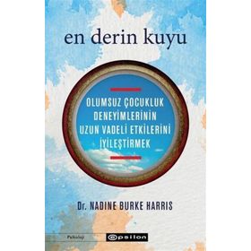 En Derin Kuyu-Nadine Burke Harris