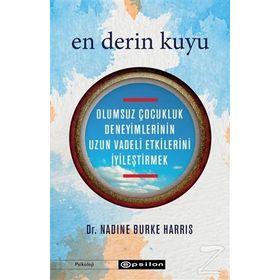 En Derin Kuyu-Nadine Burke Harris