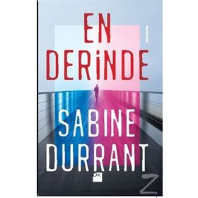 En Derinde - Sabine Durrant