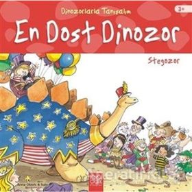 En Dost Dinozor: Stegozor Dinozorlarla Tanışalım Anna Obiols