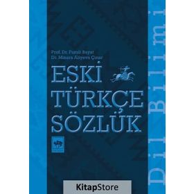 En Eski Türkçenin İzlerinde - Doğan Aksan
