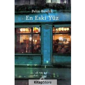 En Eski Yüz - Pelin Buzluk