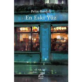 En Eski Yüz - Pelin Buzluk