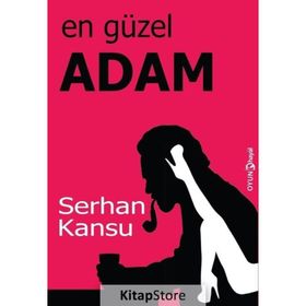 En Güzel Adam - Serhan Kansu