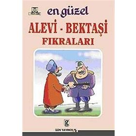 EN GÜZEL ALEVI - BEKTAŞI FIKRALARI - GENEL